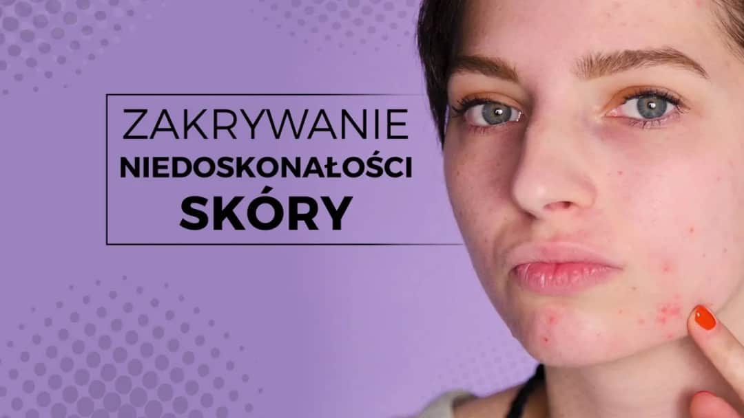 Jak zamaskować pryszcze? Skuteczny makijaż krok po kroku